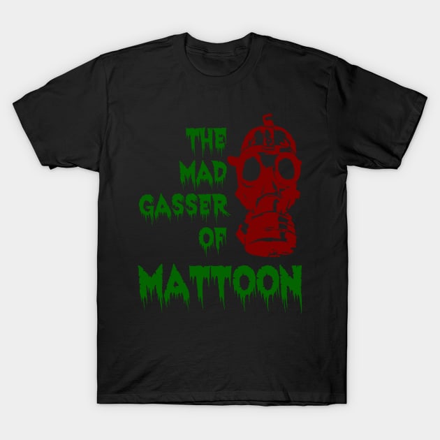 The Mad Gasser of Mattoon T-Shirt by Talesbybob